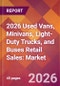 2026 Used Vans, Minivans, Light-Duty Trucks, and Buses Retail Sales: Global Market Size & Growth Report with Updated Country Recession Risk Forecasts - Product Thumbnail Image