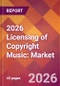 2026 Licensing of Copyright Music: Global Market Size & Growth Report with Updated Country Recession Risk Forecasts - Product Thumbnail Image