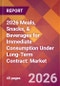 2026 Meals, Snacks, & Beverages for Immediate Consumption Under Long-Term Contract: Global Market Size & Growth Report with Updated Country Recession Risk Forecasts - Product Thumbnail Image