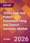 2026 Legal and Patent Document Filing and Search Services: Global Market Size & Growth Report with Updated Country Recession Risk Forecasts - Product Thumbnail Image