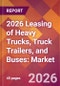 2026 Leasing of Heavy Trucks, Truck Trailers, and Buses: Global Market Size & Growth Report with Updated Country Recession Risk Forecasts - Product Thumbnail Image