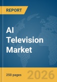 AI Television Market Report 2026- Product Image