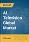 AI Television Global Market Report 2026 - Product Thumbnail Image