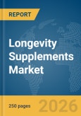 Longevity Supplements Market Report 2026- Product Image