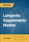 Longevity Supplements Market Report 2026 - Product Thumbnail Image