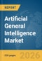 Artificial General Intelligence Market Report 2026 - Product Thumbnail Image
