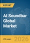 AI Soundbar Global Market Report 2026 - Product Thumbnail Image