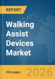 Walking Assist Devices Market Report 2026- Product Image