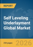 Self Leveling Underlayment Global Market Report 2026- Product Image