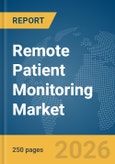 Remote Patient Monitoring Market Report 2026- Product Image