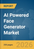 AI Powered Face Generator Market Report 2026- Product Image