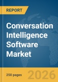 Conversation Intelligence Software Market Report 2026- Product Image