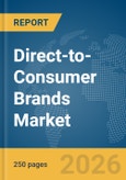 Direct-to-Consumer (D2C) Brands Market Report 2026- Product Image