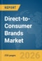 Direct-to-Consumer (D2C) Brands Market Report 2026 - Product Thumbnail Image