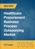 Healthcare Procurement Business Process Outsourcing (BPO) Market Report 2026- Product Image