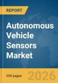 Autonomous Vehicle Sensors Market Report 2026- Product Image