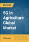 5G in Agriculture Global Market Report 2026 - Product Thumbnail Image