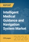 Intelligent Medical Guidance and Navigation System Market Report 2026 - Product Thumbnail Image