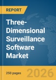 Three-Dimensional (3D) Surveillance Software Market Report 2026- Product Image