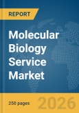 Molecular Biology Service Market Report 2026- Product Image