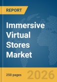 Immersive Virtual Stores Market Report 2026- Product Image