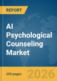 AI Psychological Counseling Market Report 2026- Product Image