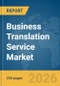 Business Translation Service Market Report 2026 - Product Thumbnail Image