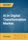 AI in Digital Transformation Market Report 2026- Product Image