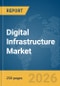 Digital Infrastructure Market Report 2026 - Product Thumbnail Image