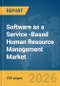Software as a Service (SaaS)-Based Human Resource Management (HRM) Market Report 2026 - Product Image