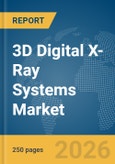 3D Digital X-Ray Systems Market Report 2026- Product Image