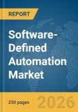 Software-Defined Automation Market Report 2026- Product Image