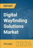 Digital Wayfinding Solutions Market Report 2026- Product Image