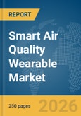 Smart Air Quality Wearable Market Report 2026- Product Image
