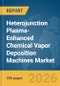 Heterojunction (HJT) Plasma-Enhanced Chemical Vapor Deposition (PECVD) Machines Market Report 2026 - Product Thumbnail Image