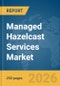Managed Hazelcast Services Market Report 2026 - Product Thumbnail Image