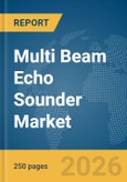 Multi Beam Echo Sounder Market Report 2026- Product Image