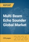 Multi Beam Echo Sounder Global Market Report 2026 - Product Image