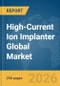 High-Current Ion Implanter Global Market Report 2026 - Product Thumbnail Image