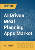 AI Driven Meal Planning Apps Market Report 2026- Product Image