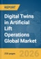 Digital Twins in Artificial Lift Operations Global Market Report 2026 - Product Thumbnail Image