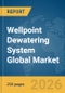 Wellpoint Dewatering System Global Market Report 2026 - Product Image