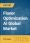 Flavor Optimization AI Global Market Report 2026 - Product Image