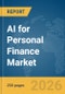 AI for Personal Finance Market Report 2026 - Product Thumbnail Image