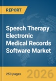 Speech Therapy Electronic Medical Records (EMR) Software Market Report 2026- Product Image