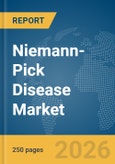 Niemann-Pick Disease (NPD) Market Report 2026- Product Image