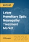 Leber Hereditary Optic Neuropathy Treatment Market Report 2026 - Product Thumbnail Image