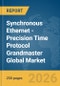 Synchronous Ethernet (SyncE)-Precision Time Protocol (PTP) Grandmaster Global Market Report 2026 - Product Thumbnail Image