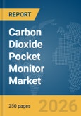 Carbon Dioxide Pocket Monitor Market Report 2026- Product Image