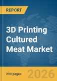 3D Printing Cultured Meat Market Report 2026- Product Image